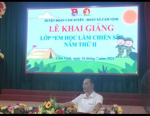 ĐOÀN XÃ CẨM VỊNH TỔ CHỨC KHAI GIẢNG LỚP "EM HỌC LÀM CHIẾN SỸ" NĂM THỨ 2